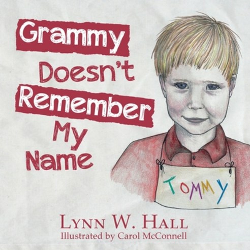 Grammy Doesn''t Remember My Name Paperback, Palmetto Publishing, English, 9781638373001