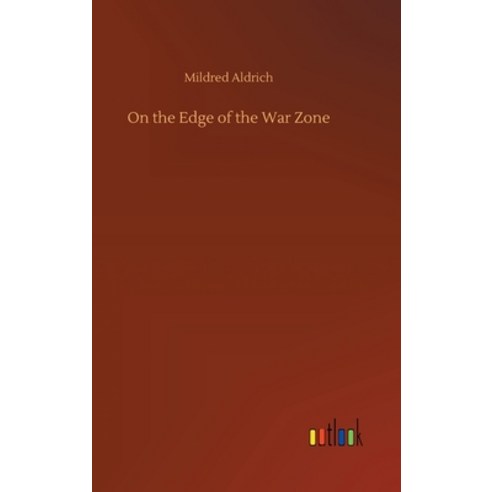 (영문도서) On the Edge of the War Zone Hardcover, Outlook Verlag, English, 9783734067174