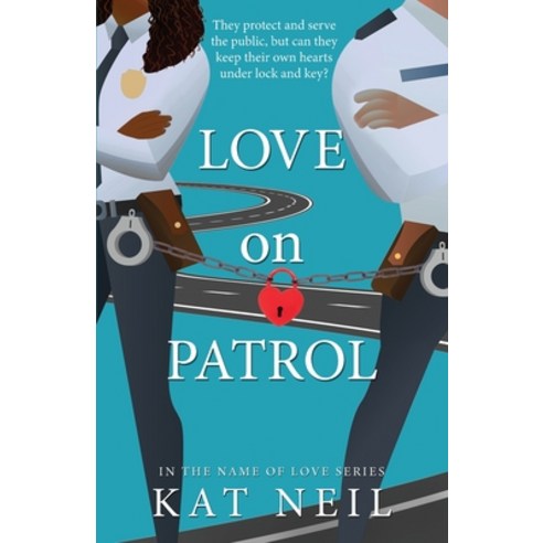 (영문도서) Love on Patrol Paperback, Lowell Street Publishing, LLC, English, 9798990565326