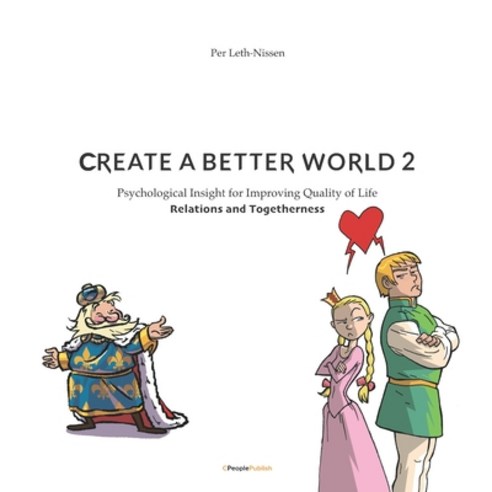 Create A Better World 2: Relations and Togetherness Paperback, Cpeoplepublish, English, 9788794040396