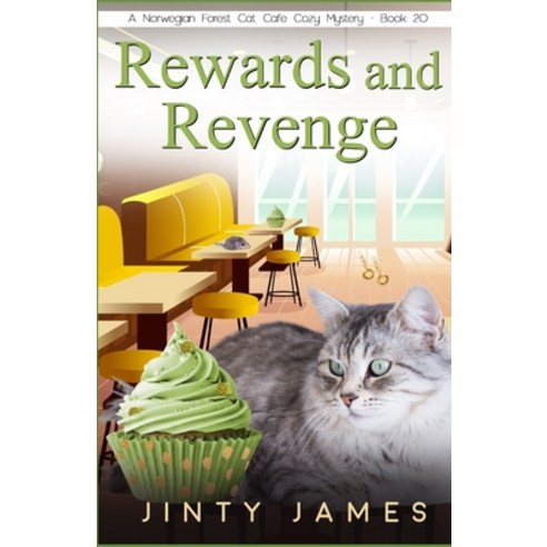(영문도서) Rewards and Revenge: A Norwegian Forest Cat Café Cozy Mystery - Book 20 Paperback, Independently Published, English, 9798355880163