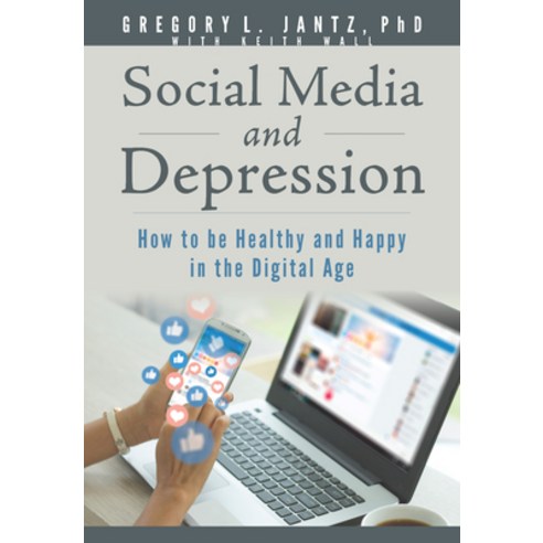 Social Media and Depression: How to Be Healthy and Happy in the Digital Age Paperback, Rose Publishing (CA), English, 9781628629873