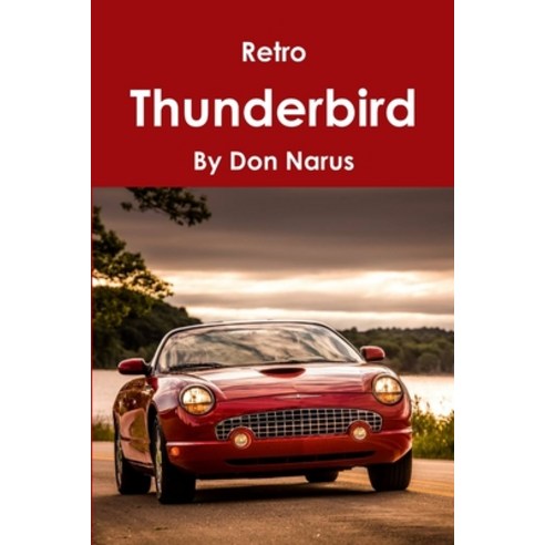 (영문도서) Retro Thunderbird Paperback, Lulu.com, English, 9781794703278