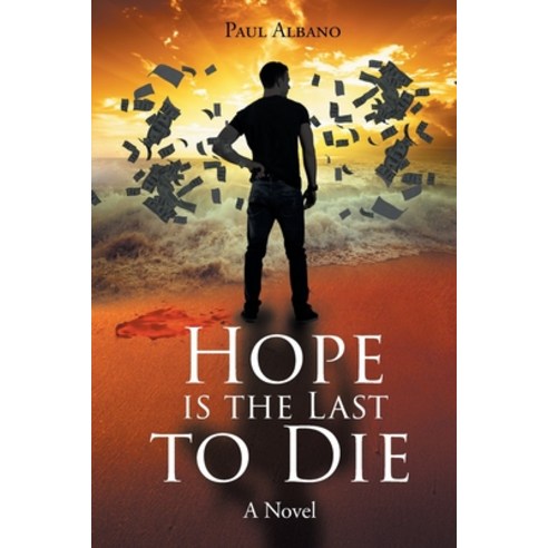 (영문도서) Hope is the Last to Die Paperback, Page Publishing, English, 9781647015268