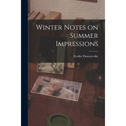 (영문도서) Winter Notes on Summer Impressions Paperback, Hassell Street ...