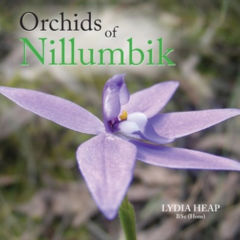 (영문도서) Orchids of Nillumbik Paperback, Ypt Group Pty Ltd, English, 9781925949506