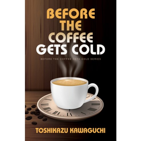 (영문도서) Before the Coffee Gets Cold Paperback, Thorndike Press Large Print, English, 9781432899011