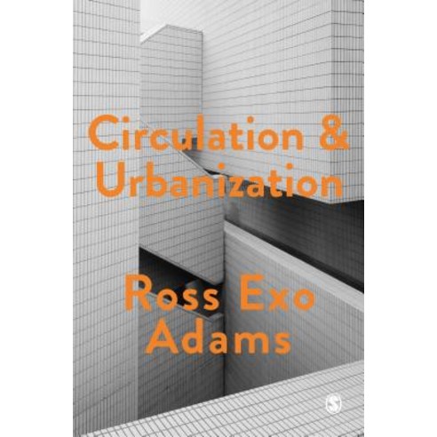 Circulation and Urbanization Hardcover, Sage Publications Ltd, English, 9781473963306
