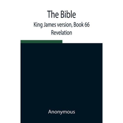 (영문도서) The Bible King James version Book 66; Revelation Paperback, Alpha Edition, English, 9789354940613