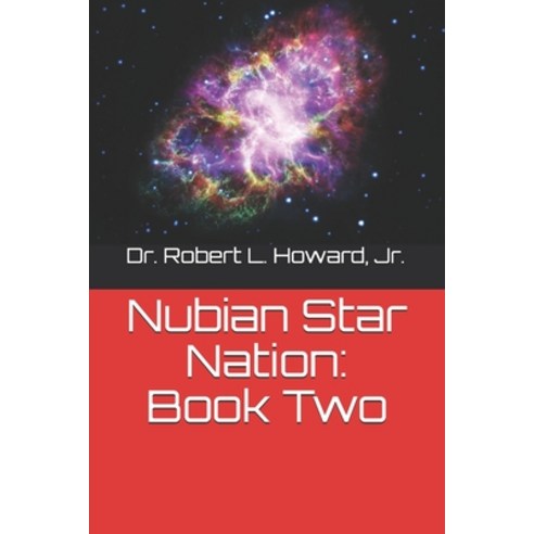 Nubian Star Nation: Book Two Paperback, Independently Published, English, 9781797682358