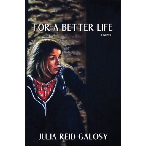 For a Better Life Paperback, Atmosphere Press