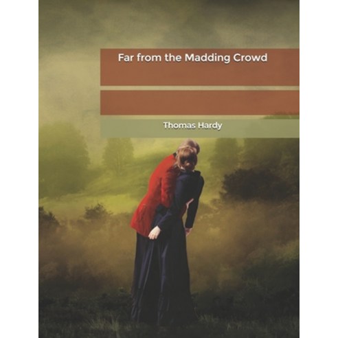 Far from the Madding Crowd Paperback, Independently Published, English, 9798602866865