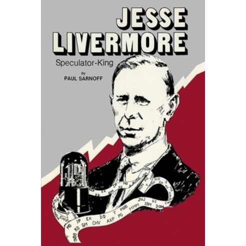 (영문도서) Jesse Livermore Speculator King Paperback, Interbooks, English, 9781990875014