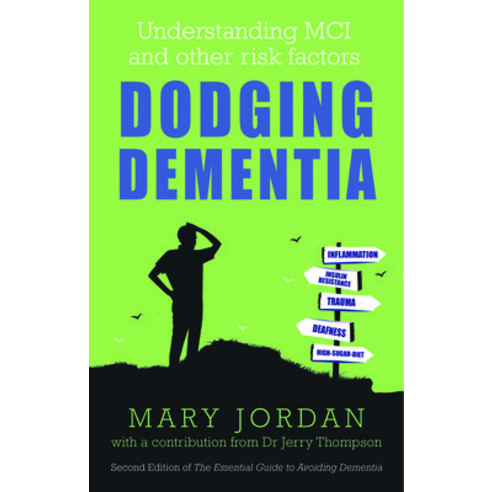 (영문도서) Dodging Dementia: Understanding MCI and Other Risk Factors Paperback, Hammersmith Books Limited, English, 9781781612422