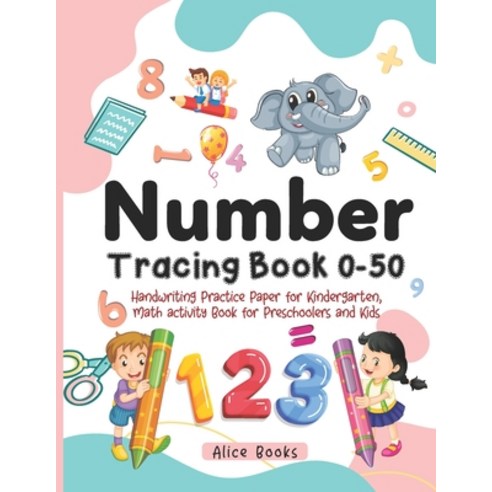 (영문도서) Number Tracing Book 0 - 50: Handwriting Practice Paper for Kindergarten Kids and Preschooler... Paperback, Independently Published, English, 9798719510118