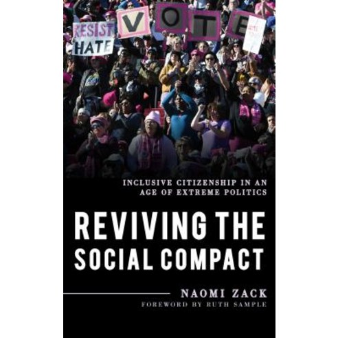 Reviving the Social Compact: Inclusive Citizenship in an Age of Extreme Politics Paperback, Rowman & Littlefield Publishers