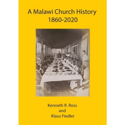 A Malawi Church History 1860 - 2020 Paperback, Mzuni Press, English, 9789996060748