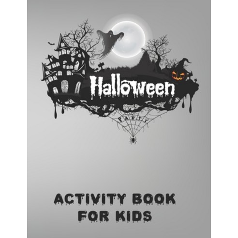 Halloween Activity Book for Kids: Coloring pages Word search Mazes Sudoku with Spider Boo and Hau... Paperback, Independently Published