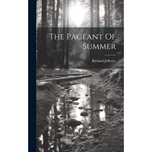 (영문도서) The Pageant Of Summer Hardcover, Legare Street Press, English, 9781020472794