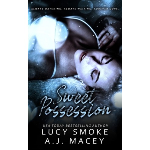 Sweet Possession Paperback, Independently Published