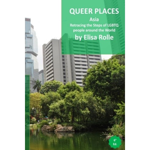 (영문도서) Queer Places: Asia: Retracing the steps of LGBTQ people around the world Paperback, Blurb, English, 9798211869578