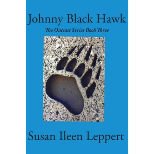 (영문도서) Johnny Black Hawk Paperback, Gerald F. Ahrens, English, 9781956467062