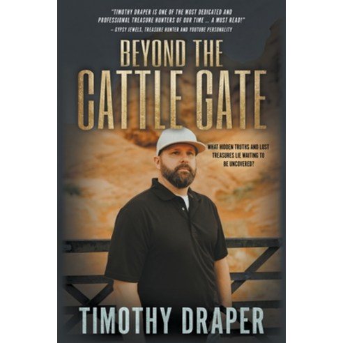 (영문도서) Beyond the Cattle Gate: Outlaw History Legends and Treasures Paperback, Wolfpack Publishing LLC, English, 9781639778485