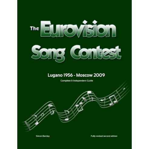 The Complete & Independent Guide to the Eurovision Song Contest 2009 Paperback, Lulu.com, English, 9781716430336