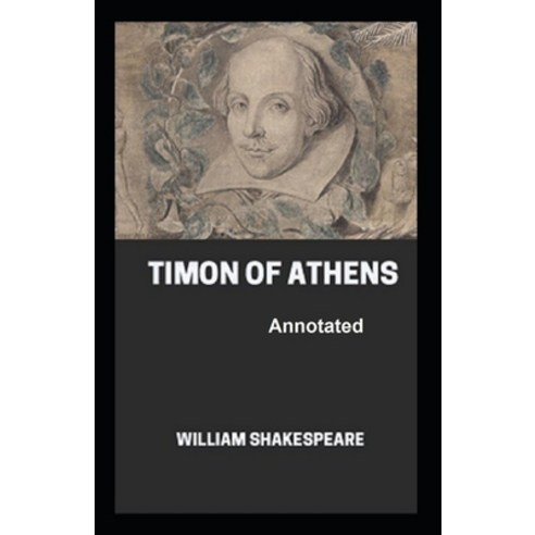 Timon of Athens Annotated Paperback, Independently Published, English, 9798747032675