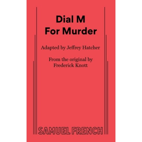 (영문도서) Dial M For Murder Paperback, Samuel French, Inc., English, 9780573710421