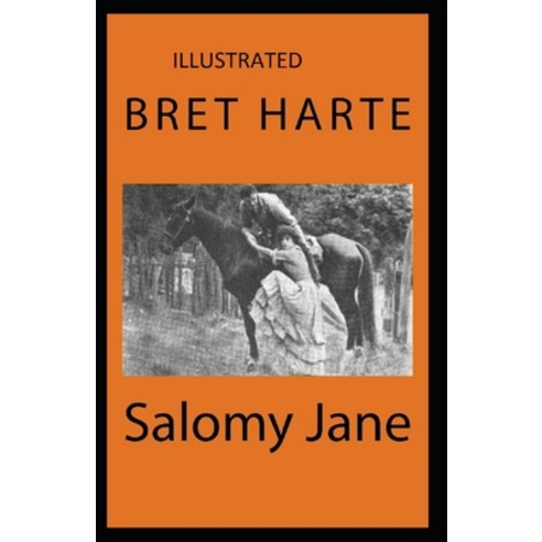 Salomy Jane Illustrated Paperback, Independently Published
