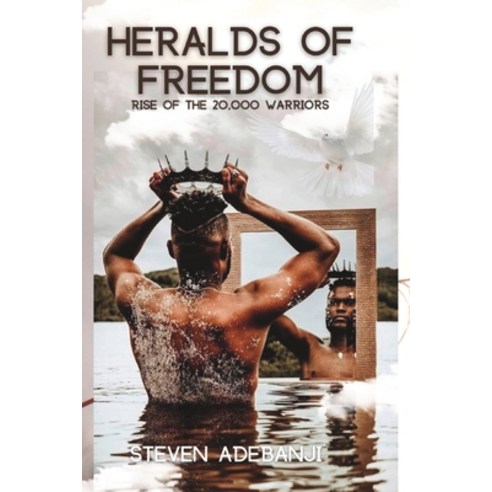 (영문도서) Heralds of Freedom: Rise of the 20 000 warriors Paperback, Independently Published, English, 9798379229764