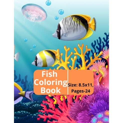 Fish Coloring Book: Kids and Adults Creative Fish Coloring Book. Paperback, Independently Published, English, 9798589531374