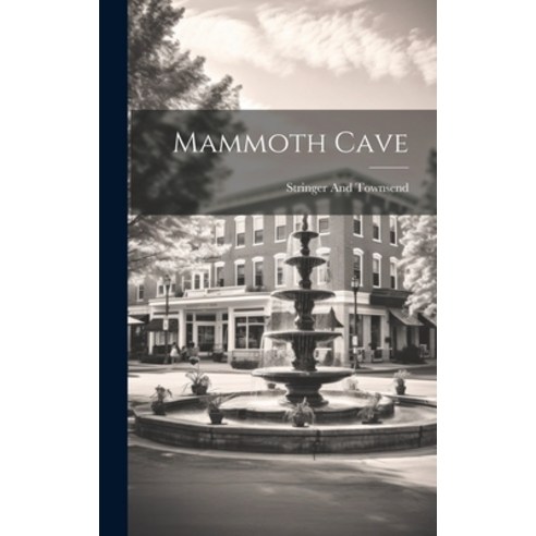 (영문도서) Mammoth Cave Hardcover, Legare Street Press, English, 9781019596067
