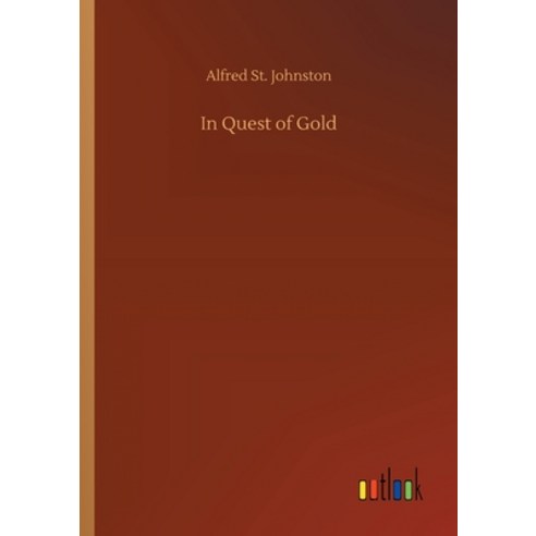 In Quest of Gold Paperback, Outlook Verlag