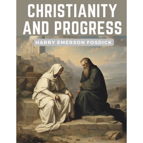 (영문도서) Christianity and Progress Paperback, Magic Publisher, English, 9781835916353