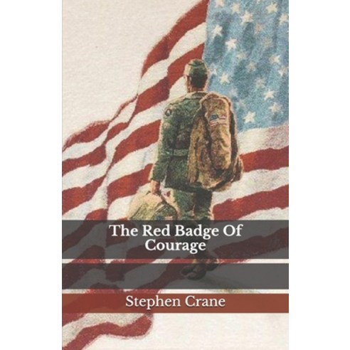 The Red Badge Of Courage Paperback, Independently Published, English, 9798693051034