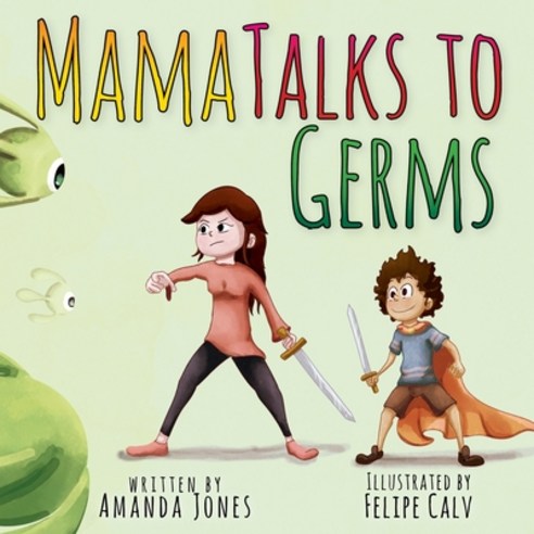 (영문도서) Mama Talks to Germs Paperback, Amanda Jones, English, 9781685648848