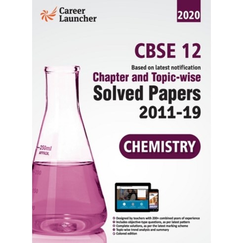 CBSE Class XII 2020 Chapter and Topicwise Solved Papers 2011-2019 Chemistry (All Sets Delhi & All In... Paperback, G.K Publications Pvt.Ltd, English, 9789389161830