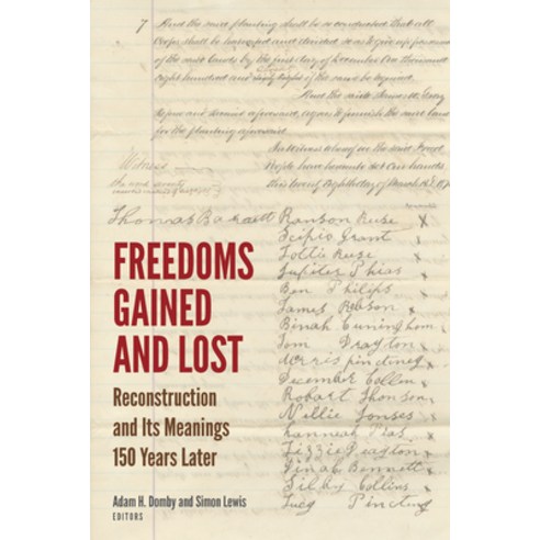 (영문도서) Freedoms Gained and Lost: Reconstruction and Its Meanings 150 Years Later Paperback, Fordham University Press, English, 9780823298167