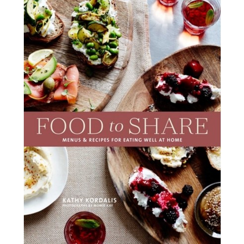 Food to Share: Menus and Recipes for Eating Well at Home Hardcover, Ryland Peters & Small, English, 9781788793827