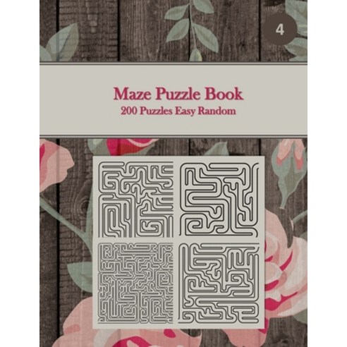 Maze Puzzle Book 200 Puzzles Easy Random 4: Pocket Sized Book Tricky Logic Puzzles to Challenge Y... Paperback, Independently Published