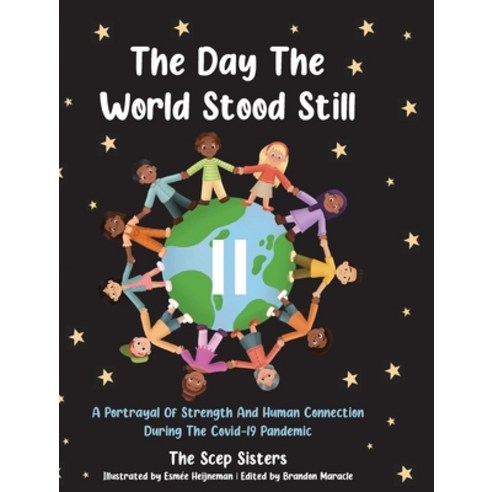(영문도서) The Day the World Stood Still- Hard Cover Hardcover, Scep Sisters, English, 9781777403317