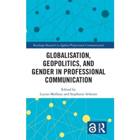 (영문도서) Globalisation Geopolitics and Gender in Professional Communication Hardcover, Routledge, English, 9780367748128