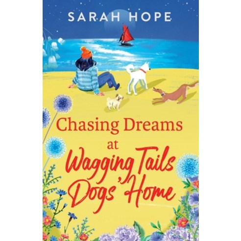 (영문도서) Chasing Dreams at Wagging Tails Dogs'' Home Paperback, Boldwood Books Ltd, English, 9781805490609