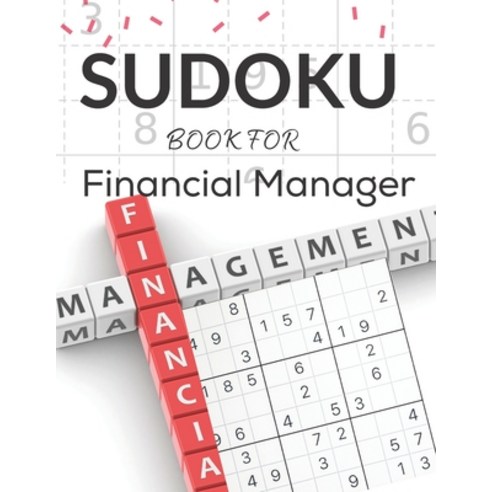 Sudoku book for Financial Manager: 150 Medium to hard Sudoku Puzzles with solutions Paperback, Independently Published, English, 9798721449963