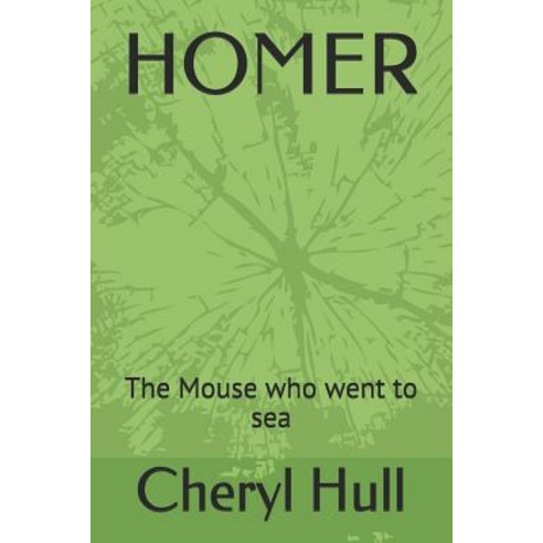 (영문도서) Homer: The Mouse who went to sea Paperback, Independently Published, English, 9781795114509