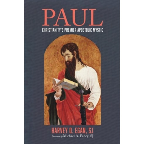 Paul: Christianity''s Premier Apostolic Mystic Paperback, Cascade Books, English, 9781725291515