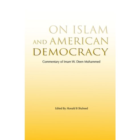 (영문도서) On Islam and American Democracy Paperback, Ronald B Shaheed