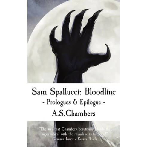 (영문도서) Sam Spallucci: Bloodline - Prologues & Epilogue Paperback, A.S.Chambers, English, 9781838457372
